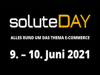 Alles rund um das Thema E-Commerce: solute GmbH veranstaltet soluteDAY am 09. und 10.06. mit namhaften Speakern